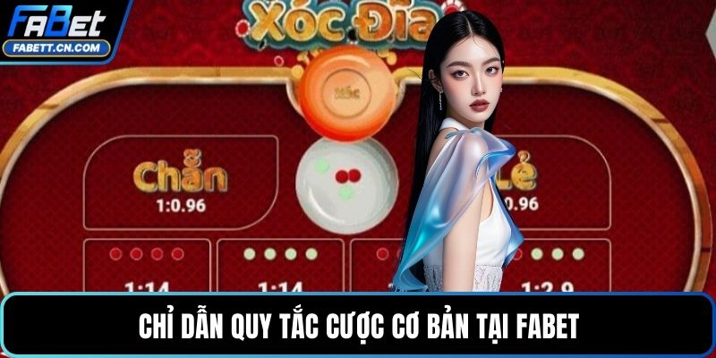 Xóc Đĩa Online | Quy Tắc Đặt Cược Cơ Bản Hội Viên Cần Nắm Chỉ dẫn quy tắc cược cơ bản tại FABET