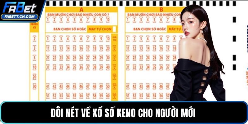 Đôi nét về xổ số Keno cho người mới 