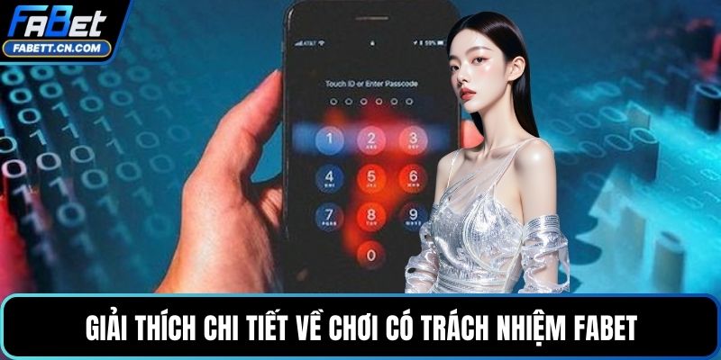 Giải thích chi tiết về chơi có trách nhiệm FABET
