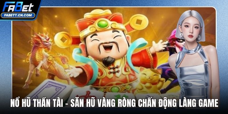 Nổ Hũ Thần Tài