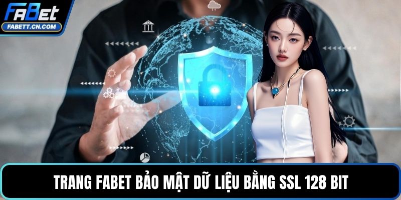 FABET | FABET.COM - Nhà Cái FA BET Uy Tín #1 Việt Nam 2026 Trang FABET bảo mật dữ liệu bằng SSL 128 Bit